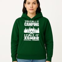 You Call It Camping I Call it Zombie Survival Training Hoodie