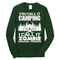 You Call It Camping I Call it Zombie Survival Training Long Sleeve Shirt