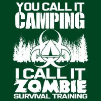 You Call It Camping I Call it Zombie Survival Training Apron