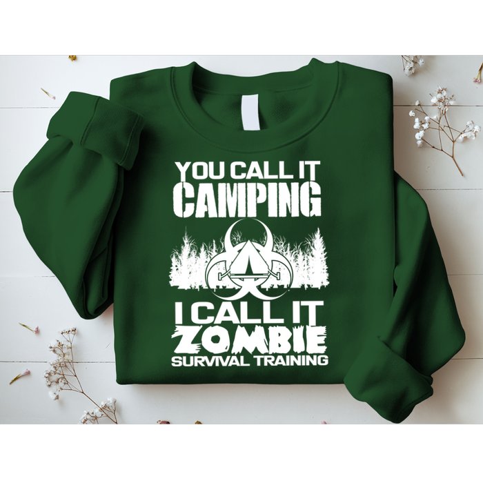 You Call It Camping I Call it Zombie Survival Training Sweatshirt