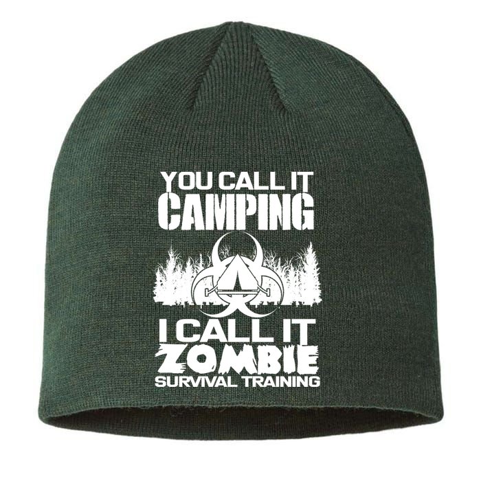 You Call It Camping I Call it Zombie Survival Training Sustainable Beanie