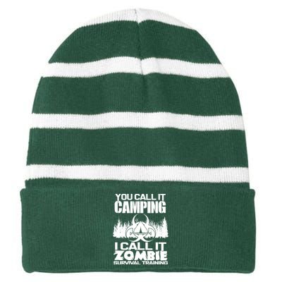 You Call It Camping I Call it Zombie Survival Training Striped Beanie with Solid Band