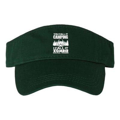 You Call It Camping I Call it Zombie Survival Training Valucap Bio-Washed Visor