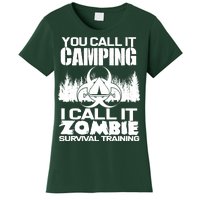 You Call It Camping I Call it Zombie Survival Training Women's T-Shirt