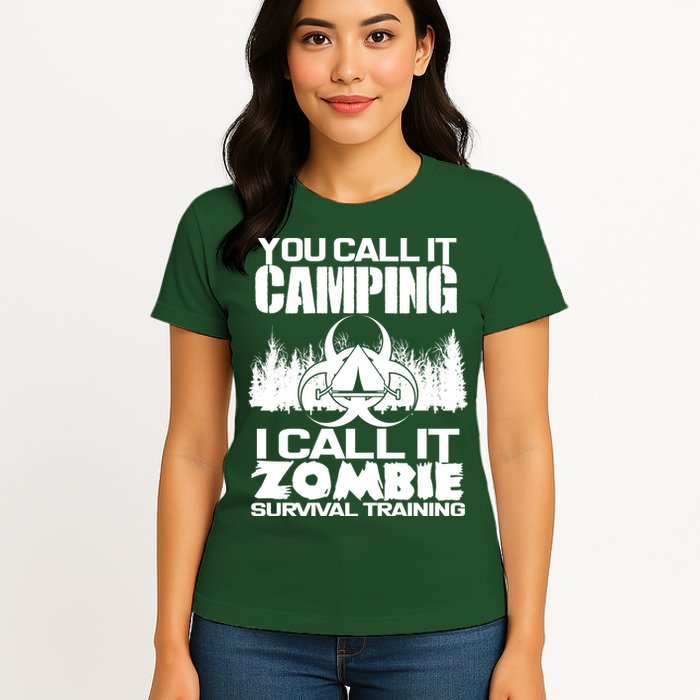 You Call It Camping I Call it Zombie Survival Training Womens T-Shirt