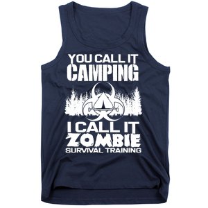 You Call It Camping I Call it Zombie Survival Training Tank Top