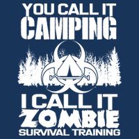 You Call It Camping I Call it Zombie Survival Training Infant Baby Jersey Bodysuit