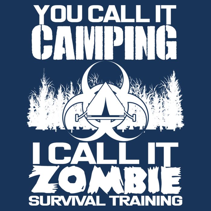You Call It Camping I Call it Zombie Survival Training Infant Baby Jersey Bodysuit