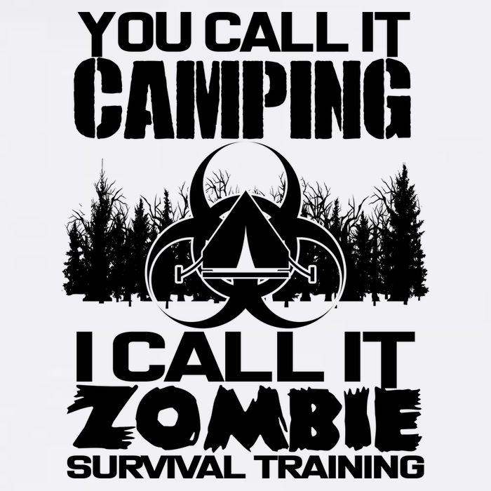 You Call It Camping I Call it Zombie Survival Training Garment-Dyed Sweatshirt