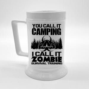 You Call It Camping I Call it Zombie Survival Training Beer Stein