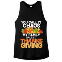 You Call It Chaos My Family Calls It Funny Thanksgiving Ladies PosiCharge Tri-Blend Wicking Tank