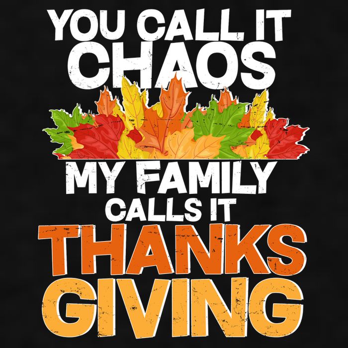 You Call It Chaos My Family Calls It Funny Thanksgiving Ladies PosiCharge Tri-Blend Wicking Tank