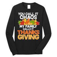 You Call It Chaos My Family Calls It Funny Thanksgiving Long Sleeve Shirt