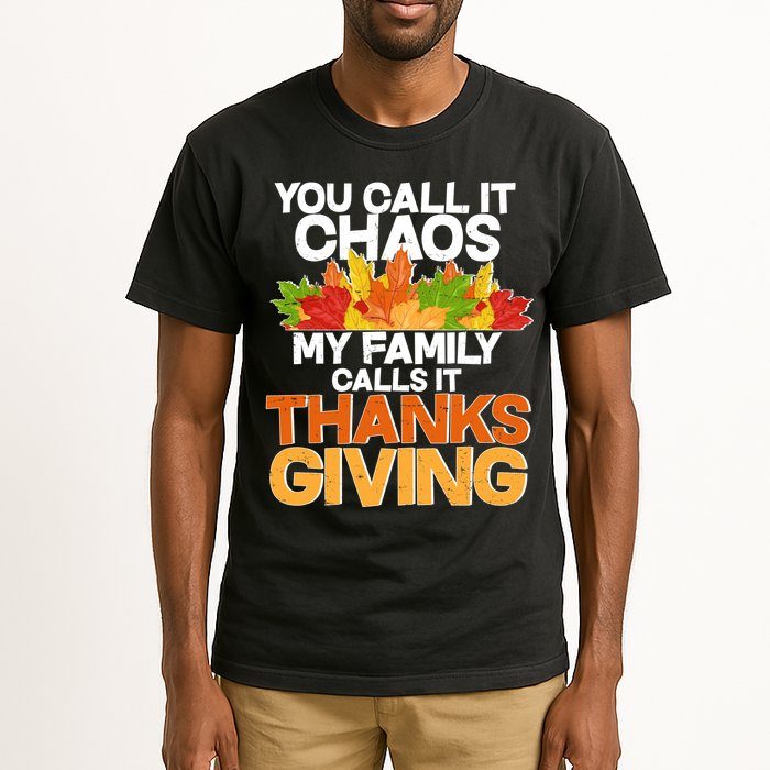 You Call It Chaos My Family Calls It Funny Thanksgiving Tall T-Shirt