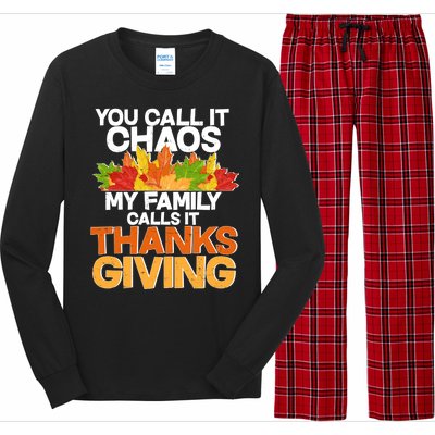 You Call It Chaos My Family Calls It Funny Thanksgiving Long Sleeve Pajama Set