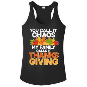 You Call It Chaos My Family Calls It Funny Thanksgiving Ladies PosiCharge Competitor Racerback Tank