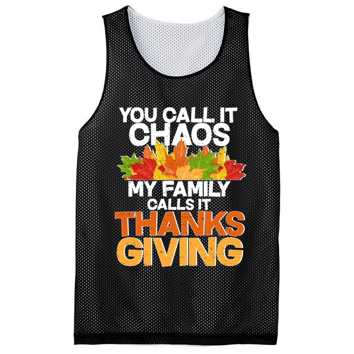 You Call It Chaos My Family Calls It Funny Thanksgiving Mesh Reversible Basketball Jersey Tank