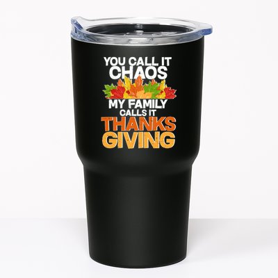 You Call It Chaos My Family Calls It Funny Thanksgiving Tumbler