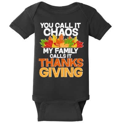 You Call It Chaos My Family Calls It Funny Thanksgiving Baby Bodysuit