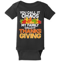 You Call It Chaos My Family Calls It Funny Thanksgiving Baby Bodysuit