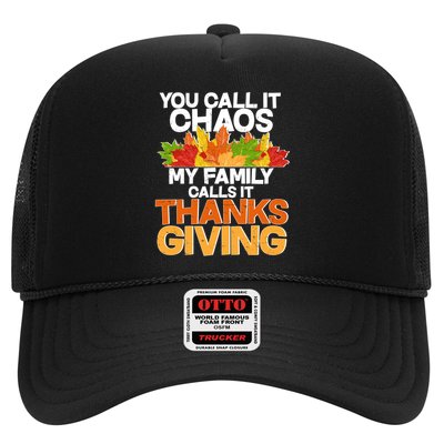 You Call It Chaos My Family Calls It Funny Thanksgiving Trucker Hat