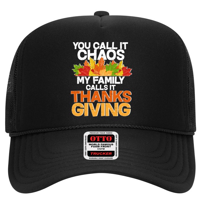 You Call It Chaos My Family Calls It Funny Thanksgiving Hat
