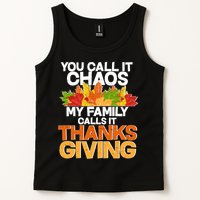 You Call It Chaos My Family Calls It Funny Thanksgiving Tank Top