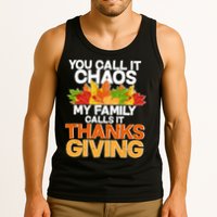 You Call It Chaos My Family Calls It Funny Thanksgiving Tank Top