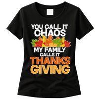 You Call It Chaos My Family Calls It Funny Thanksgiving Womens T-Shirt