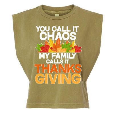 You Call It Chaos My Family Calls It Funny Thanksgiving Garment-Dyed Women's Muscle Tee