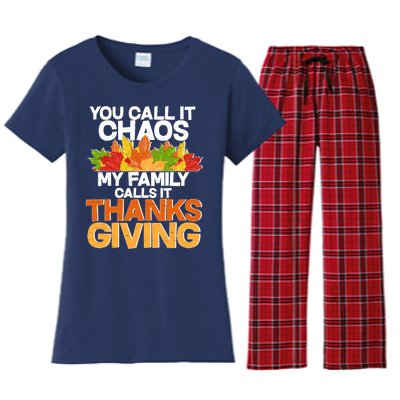 You Call It Chaos My Family Calls It Funny Thanksgiving Women's Flannel Pajama Set