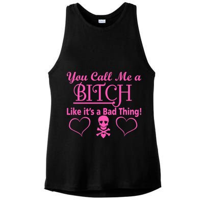 You Call Me A Like It's A Bad Thing Ladies PosiCharge Tri-Blend Wicking Tank