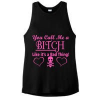 You Call Me A Like It's A Bad Thing Ladies PosiCharge Tri-Blend Wicking Tank