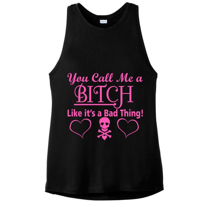 You Call Me A Like It's A Bad Thing Ladies PosiCharge Tri-Blend Wicking Tank