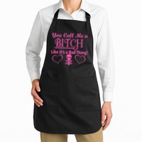 You Call Me A Like It's A Bad Thing Apron