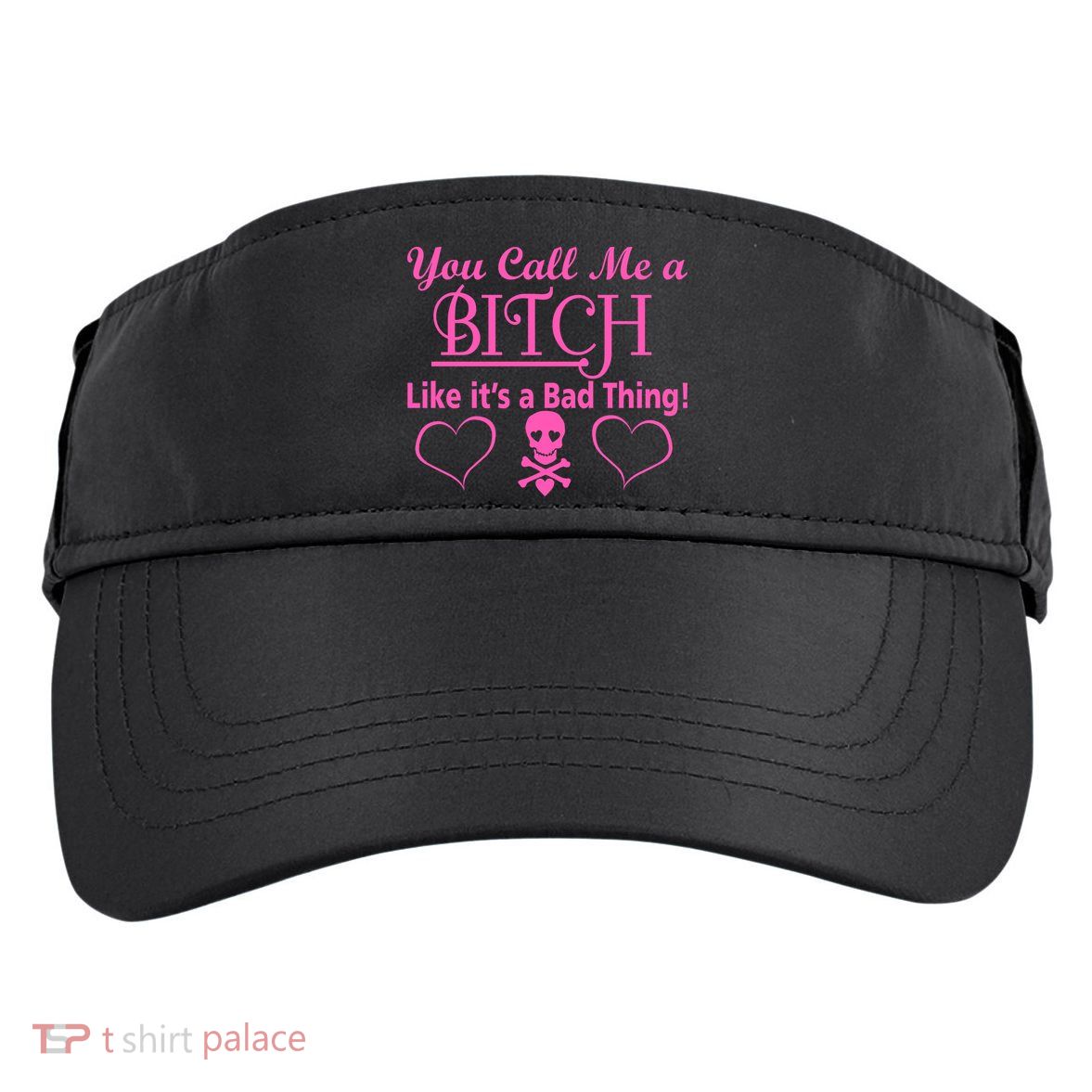 You Call Me A Like It's A Bad Thing Adult Drive Performance Visor
