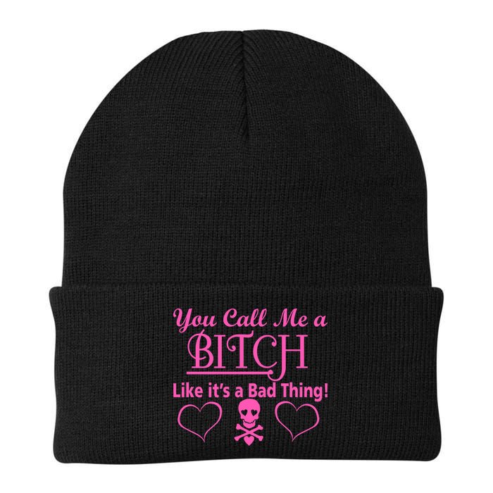 You Call Me A Like It's A Bad Thing Beanie