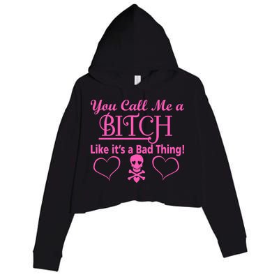 You Call Me A Like It's A Bad Thing Crop Fleece Hoodie