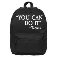 You Can Do It - Tequila Funny Cinco De Mayo 16 in Basic Backpack