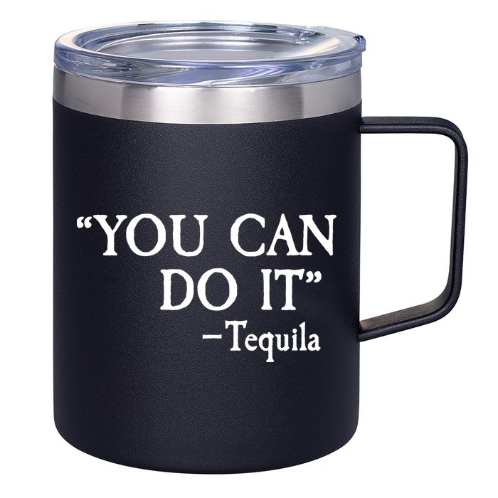 You Can Do It - Tequila Funny Cinco De Mayo 12oz Stainless Steel Coffee Mug