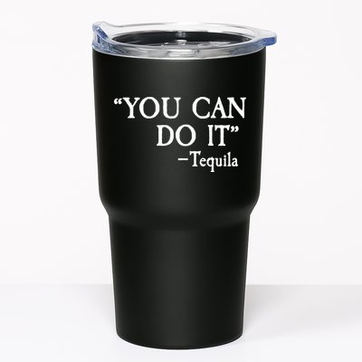 You Can Do It - Tequila Funny Cinco De Mayo Tumbler