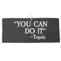 You Can Do It - Tequila Funny Cinco De Mayo Large Microfiber Waffle Golf Towel