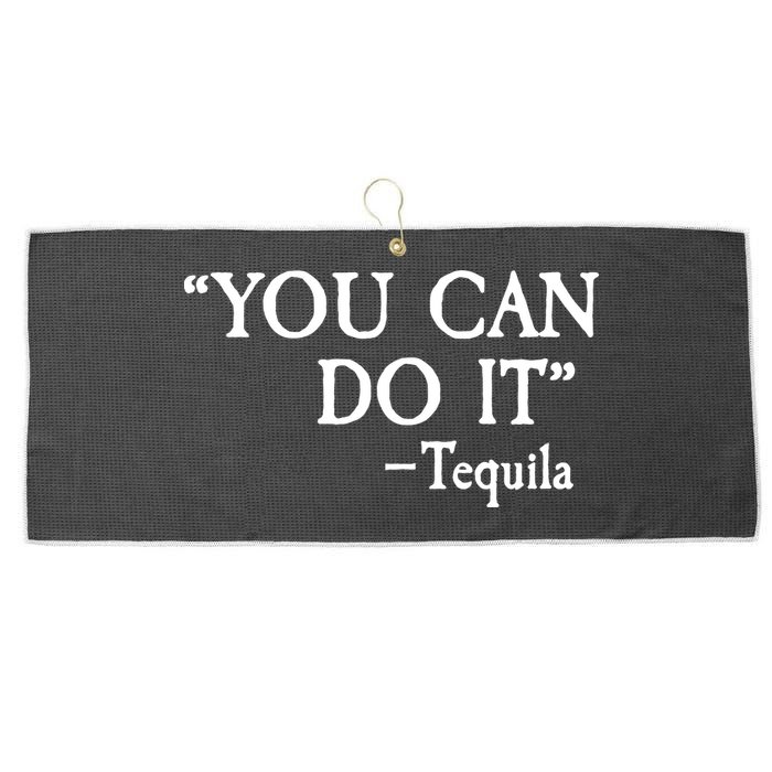 You Can Do It - Tequila Funny Cinco De Mayo Large Microfiber Waffle Golf Towel