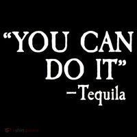 You Can Do It - Tequila Funny Cinco De Mayo Tall Sweatshirt