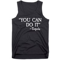 You Can Do It - Tequila Funny Cinco De Mayo Tank Top