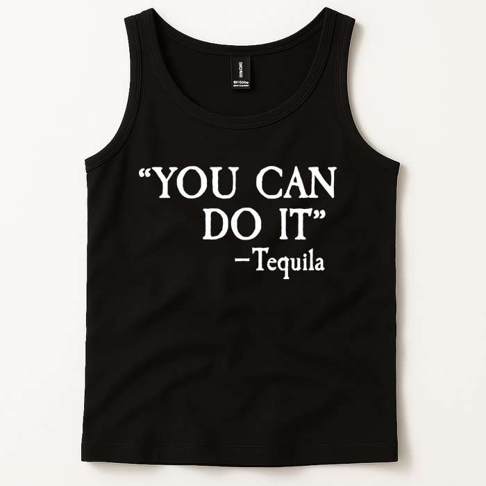 You Can Do It - Tequila Funny Cinco De Mayo Tank Top