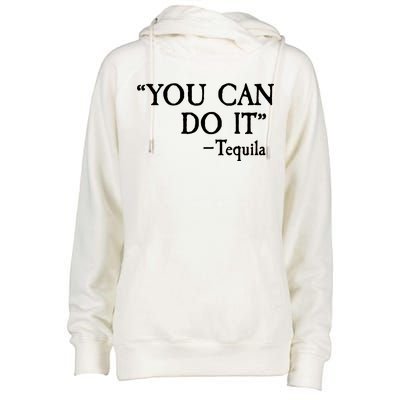 You Can Do It - Tequila Funny Cinco De Mayo Womens Funnel Neck Pullover Hood