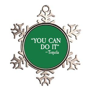 You Can Do It - Tequila Funny Cinco De Mayo Metallic Star Ornament