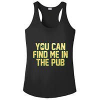 You Can Find Me In The Pub St. Patrick's Day Ladies PosiCharge Competitor Racerback Tank