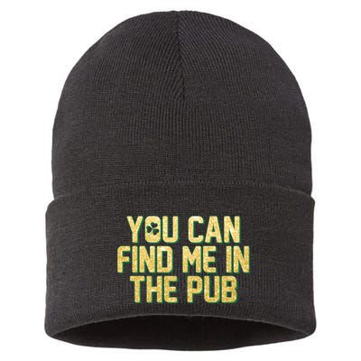 You Can Find Me In The Pub St. Patrick's Day Sustainable Knit Beanie